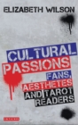 Cultural Passions : Fans, Aesthetes and Tarot Readers - Book