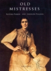 Old Mistresses : Women, Art and Ideology - Book