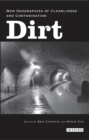 Dirt : New Geographies of Cleanliness and Contamination - Book