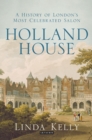 Holland House : A History of London's Most Celebrated Salon - Book