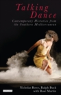 Talking Dance: Contemporary Histories from the South China Sea - Book