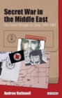 Secret War in the Middle East : The Covert Struggle for Syria, 1949-1961 - Book