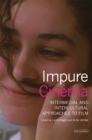 Impure Cinema : Intermedial and Intercultural Approaches to Film - Book