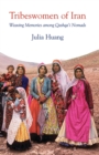 Tribeswomen of Iran : Weaving Memories among Qashqa'i Nomads - Book