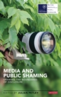 Media and Public Shaming : Drawing the Boundaries of Disclosure - Book