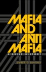 Mafia and Antimafia : A Brief History - Book