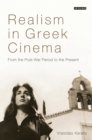 Realism in Greek Cinema : From the Post-War Period to the Present - Book