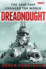 Dreadnought : The Ship that Changed the World - Book