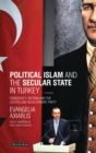 Political Islam and the Secular State in Turkey : Democracy, Reform and the Justice and Development Party - Book