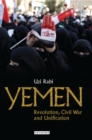 Yemen : Revolution, Civil War and Unification - Book