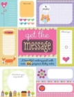 Get the Message (Girls Stationery) - Book