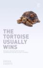 The Tortoise Usually Wins : Biblical Reflections on Quiet Leadership for Reluctant Leaders - eBook