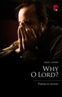 Why O Lord? : Praying Our Sorrows - eBook