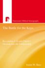The Battle for the Keys : Revelation 1:18 and Christ's Descent Into the Underworld - eBook