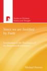 Since We are Justified by Faith : Justification in the Theologies of the Protestant Reformation - eBook