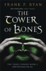 The Tower of Bones : The Three Powers Book 2 - Book