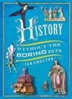 History without the Boring Bits : A Curious Chronology of the World - eBook