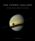 The Cosmic Gallery : The Most Beautiful Images of the Universe - eBook