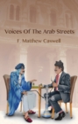 Voices of the Arab Streets : Saws and epithets of the Baghdadi street: their place in the colloquial poetry of Abbud al-Karkhi - Book