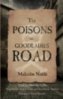 The Poisons of Goodladies Road - Book