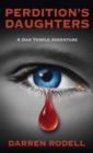 Perdition's Daughters : A Dan Temple Adventure - Book