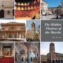 The Hidden Theatres of the Marche - Book
