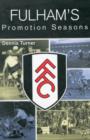 Fulham's Promotion Seasons - Book
