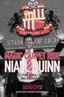 Magic Carpet Ride - the Story of Niall Quinn's Time at Sunderland AFC - Book