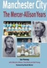 Manchester City: The Mercer-Allison Years - Book