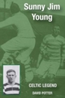 Sunny Jim Young - Celtic Legend - Book