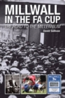 Millwall in the FA Cup: The Road to the Millennium - Book
