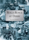 Rolls-Royce at Derby - Book