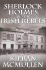 Sherlock Holmes and the Irish Rebels - eBook