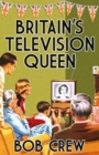 Britain's Television Queen - eBook