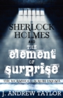 Sherlock Holmes and the Element of Surprise : The Wormwood Scrubs Enigma - Book