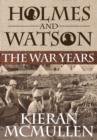 Holmes and Watson - The War Years - Book