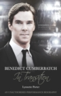 Benedict Cumberbatch, An Actor in Transition: An Unauthorised Performance Biography - Book