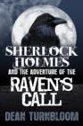 Sherlock Holmes and The Adventure of The Raven's Call - eBook