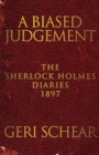 A Biased Judgement: The Sherlock Holmes Diaries 1897 - Book