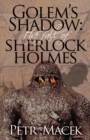 Golem's Shadow: The Fall of Sherlock Holmes - Book