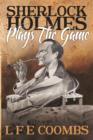 Sherlock Holmes Plays the Game - eBook