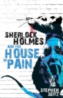Sherlock Holmes and the House of Pain - Book