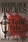 Sherlock Holmes and the Folk Tale Mysteries - Volume 2 - eBook