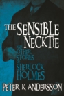 The Sensible Necktie and Other Stories of Sherlock Holmes - eBook