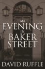 Holmes and Watson - An Evening In Baker Street - eBook