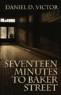 Seventeen Minutes to Baker Street (Sherlock Holmes and the American Literati Book 3) - Book