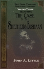 The Final Tales of Sherlock Holmes - Volume Three - The Shepherds Bushman - Book
