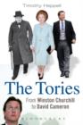 The Tories : From Winston Churchill to David Cameron - Book