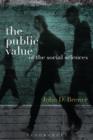 The Public Value of the Social Sciences : An Interpretive Essay - eBook