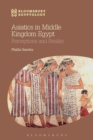 Asiatics in Middle Kingdom Egypt : Perceptions and Reality - Book